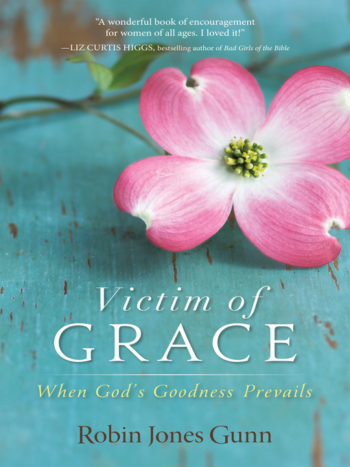 Title details for Victim of Grace by Robin Jones Gunn - Wait list
